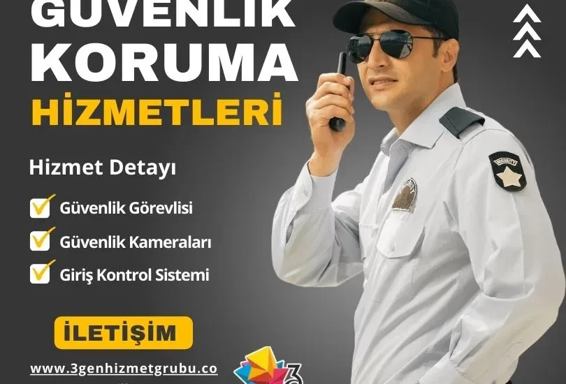 Güvenlik ve Koruma Hizmetleri